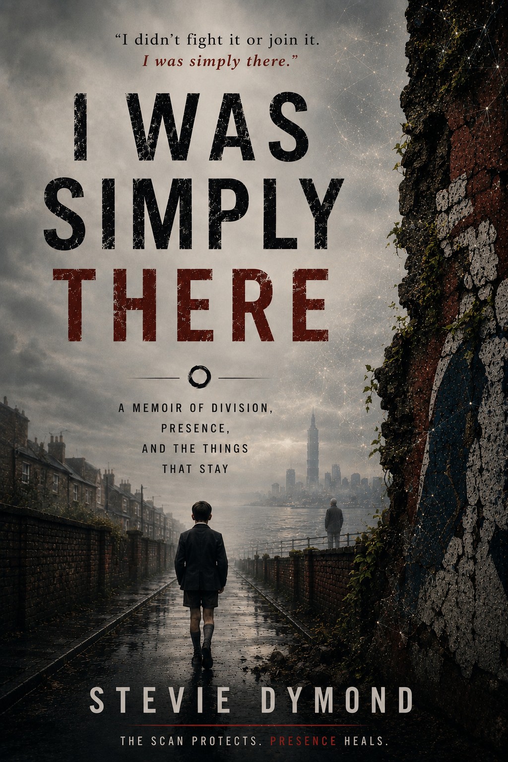 I Was Simply There